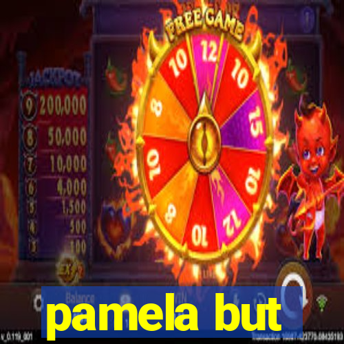 pamela but